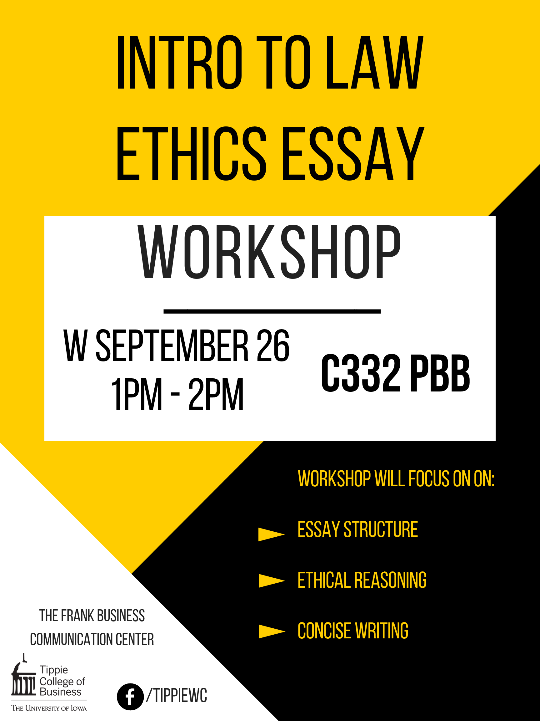 Health Issues Essay All Tippie Students Are Invited To Attend This Onehour Essay Workshop Sponsored By The Frank Business Communication Center Thesis For Persuasive Essay also Politics And The English Language Essay Intro To Law Mgmt Ethics Essay Workshop Presented By The Essay On Health