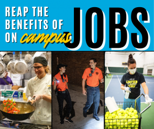 Reap the Benefits of Campus Jobss